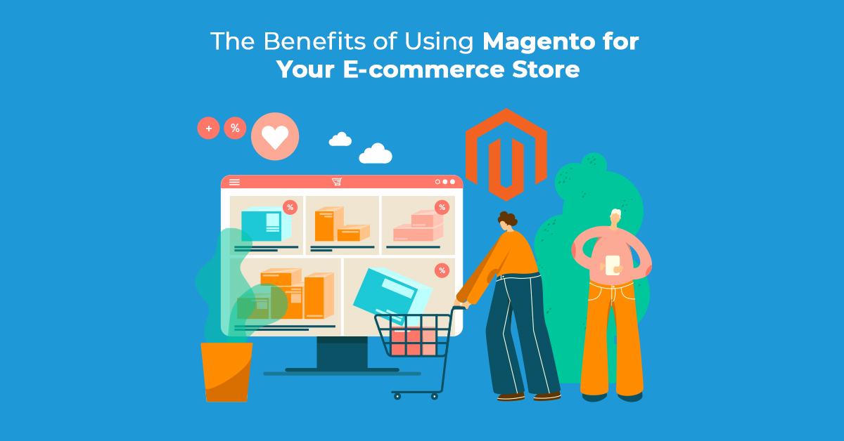 Los beneficios de utilizar Magento para su tienda de comercio electrónico